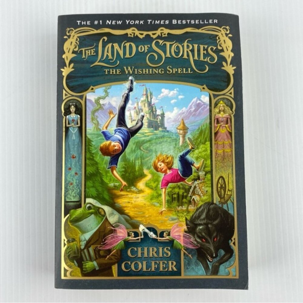 The Land of Stories: The Wishing Spell Book by Chris Colfer